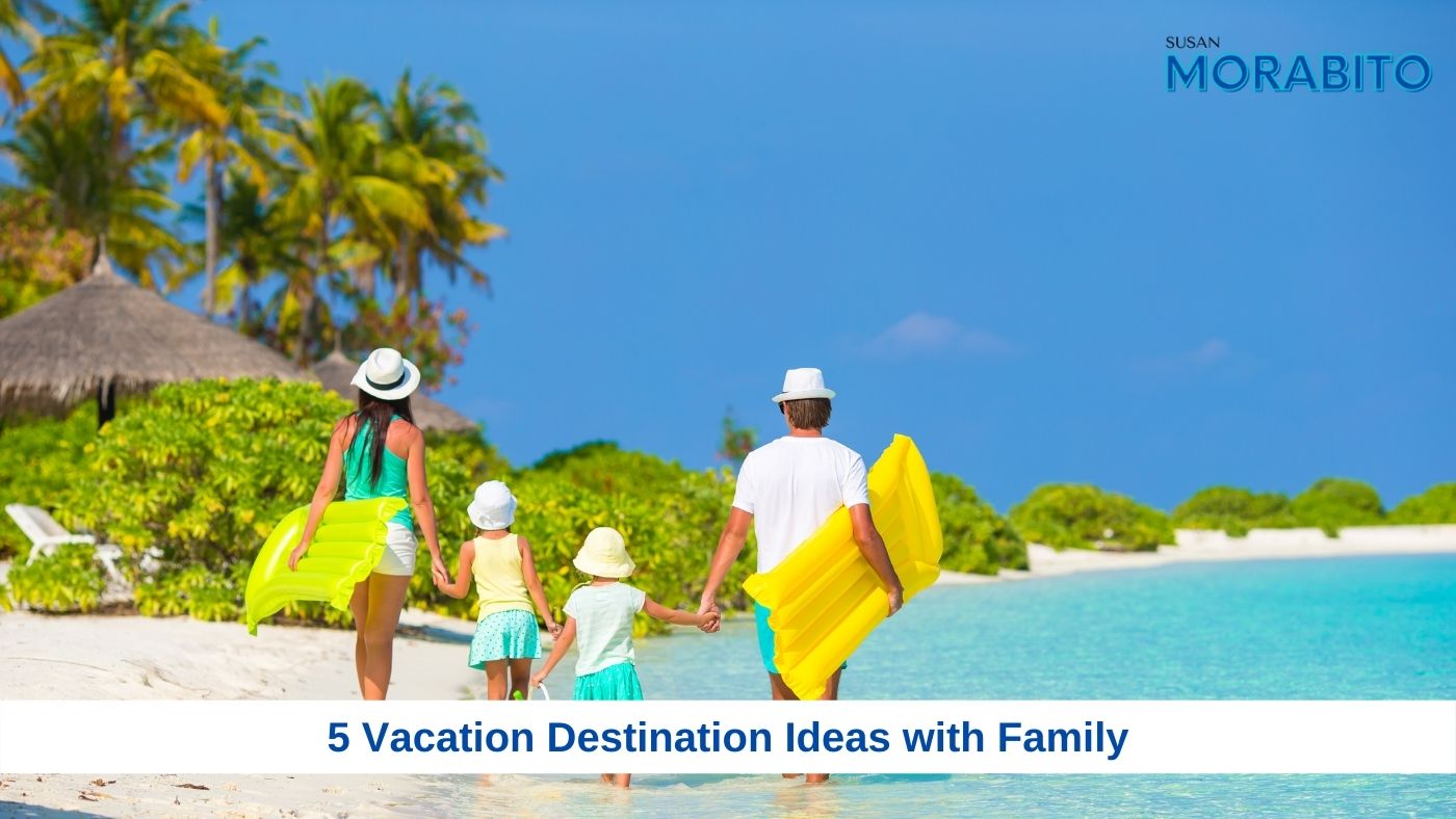5 Vacation Destination Ideas with Family